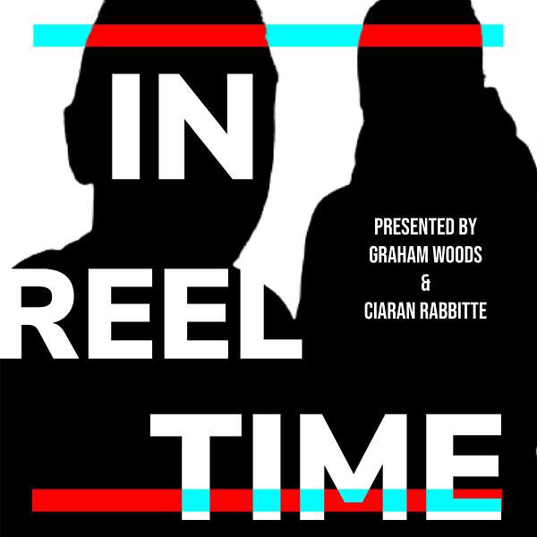 Rabz & Woodz in Reel Time Podcast Artwork Image
