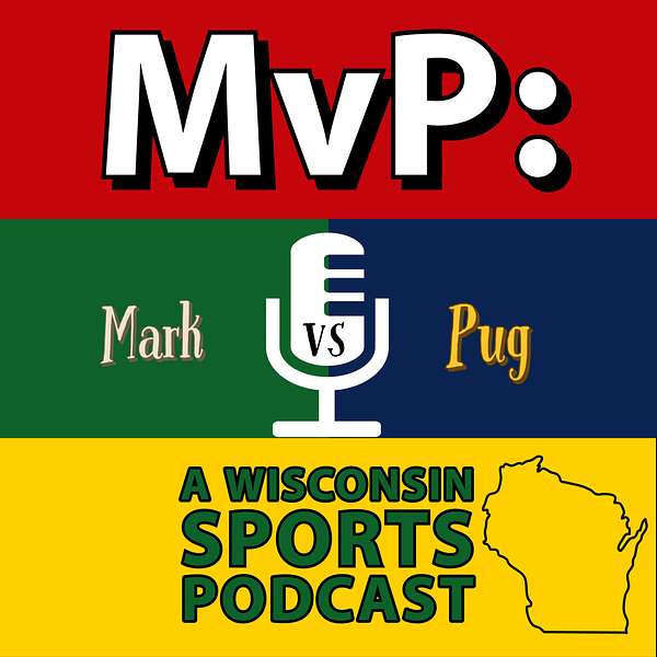 MvP: A Wisconsin Sports Podcast Podcast Artwork Image