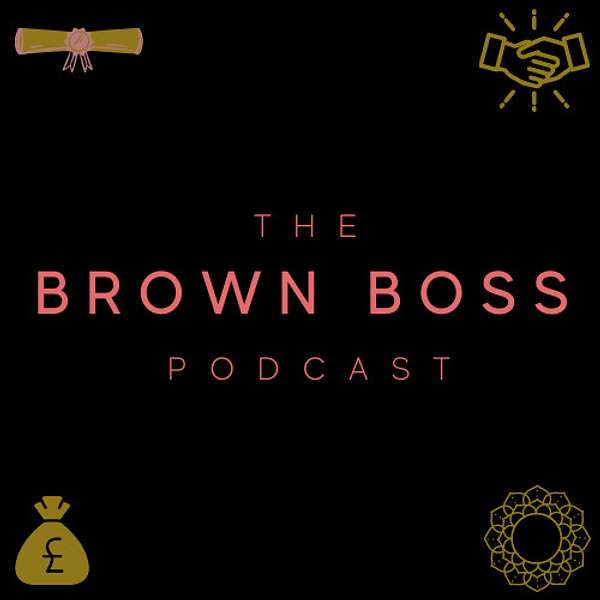Brown Boss Podcast Artwork Image