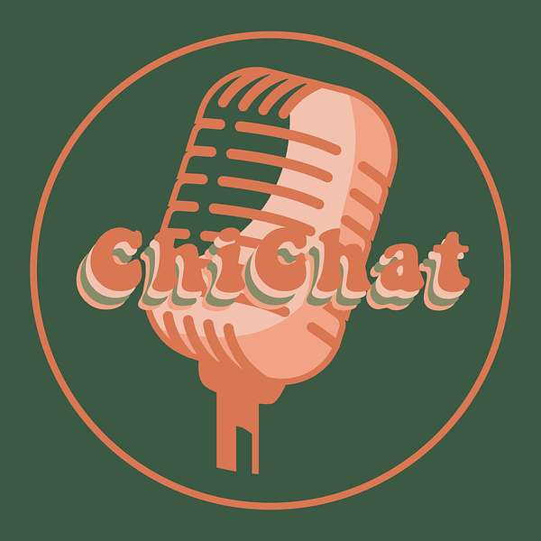 ChiChat Podcast Podcast Artwork Image