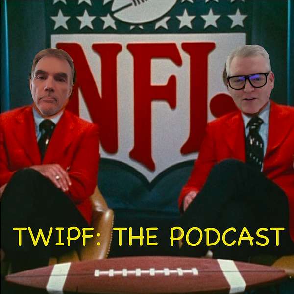 TWIPF: THE PODCAST Podcast Artwork Image