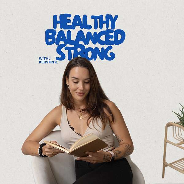 Healthy Balanced Strong Podcast Artwork Image