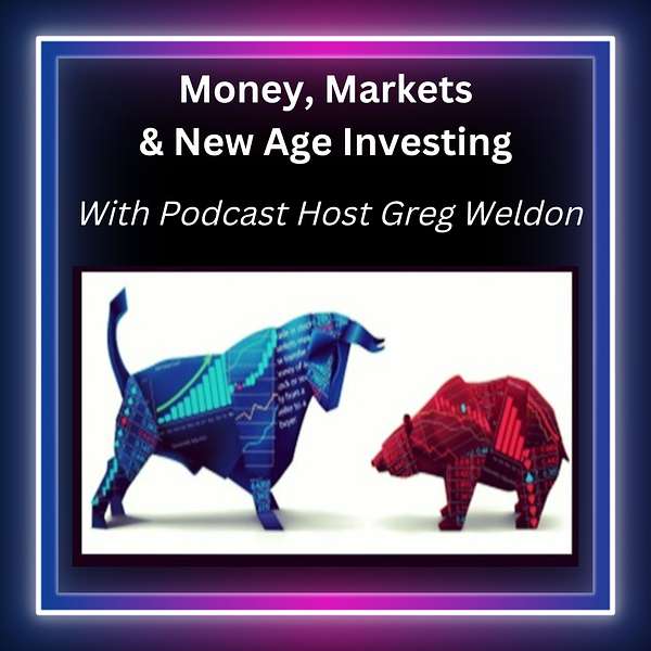 Money, Markets & New Age Investing Podcast Artwork Image