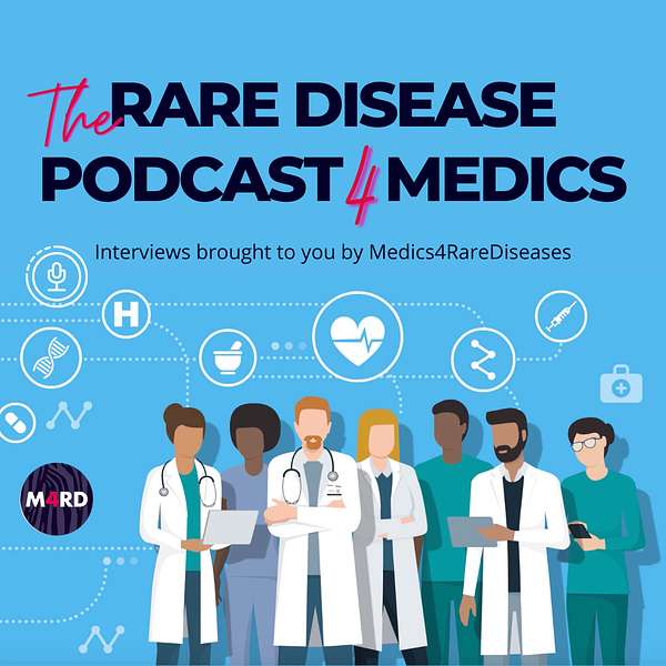 Artwork for The Rare Disease Podcast 4 Medics