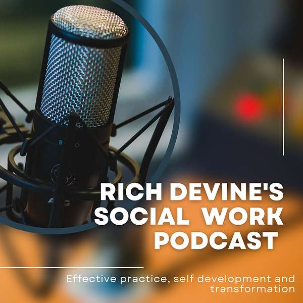 Rich Devine’s Social Work Practice Podcast Podcast Artwork Image
