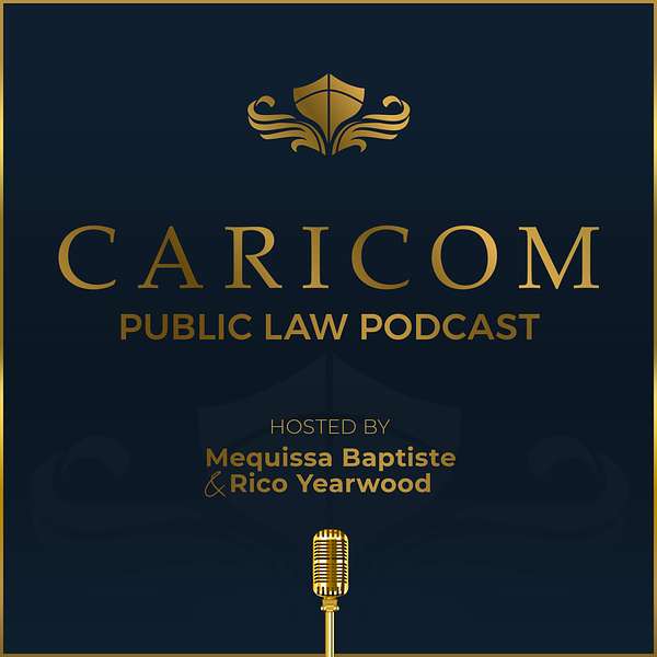 CARICOM Public Law Podcast Podcast Artwork Image