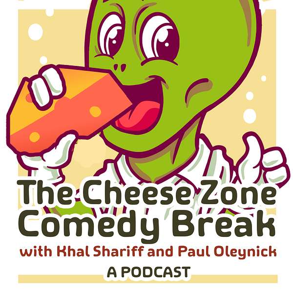 The Cheese Zone Comedy Break Podcast Artwork Image