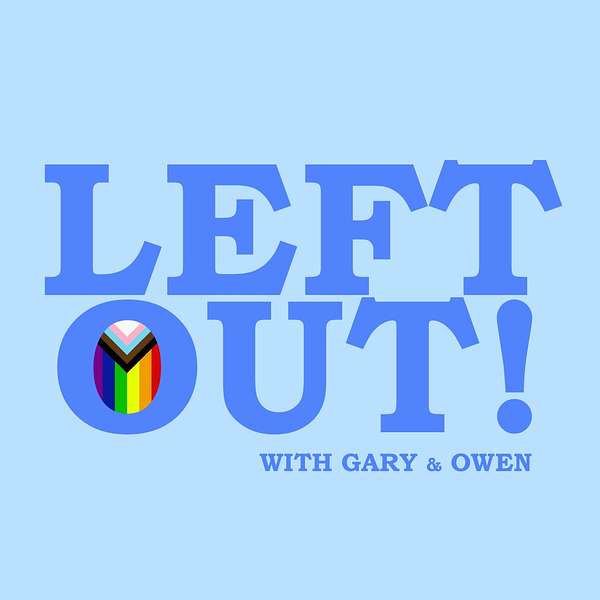 left OUT! Podcast Artwork Image
