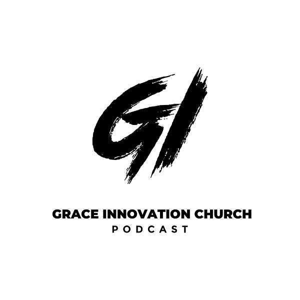 Grace Innovation Church  Podcast Artwork Image
