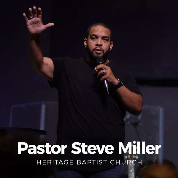 Pastor Steve Miller Podcast Artwork Image
