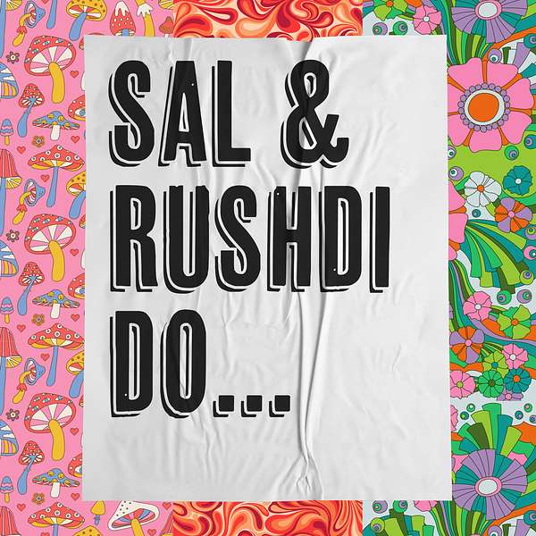 Sal & Rushdi Do Podcast Artwork Image