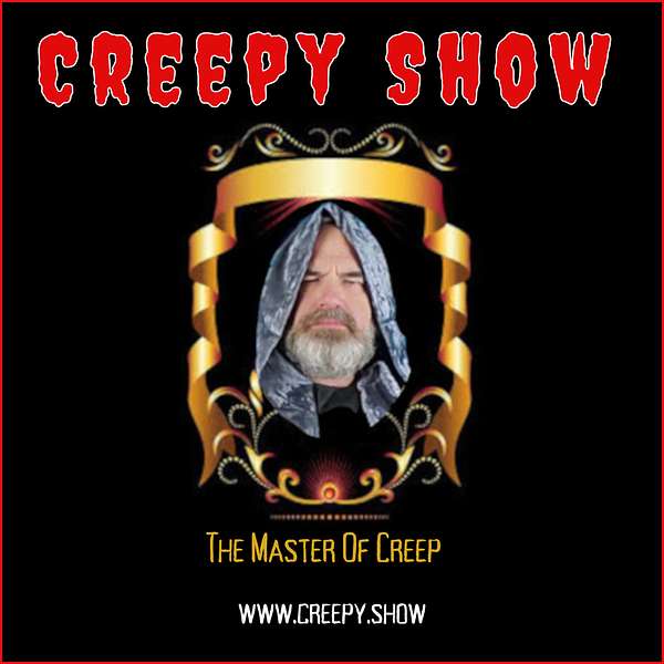 Creepy Show Podcast Artwork Image