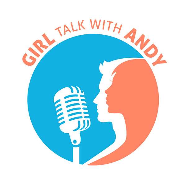 Girl Talk with Andy Podcast Artwork Image