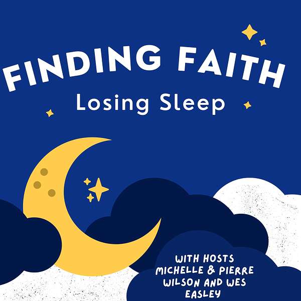 Finding Faith, Losing Sleep Podcast Podcast Artwork Image