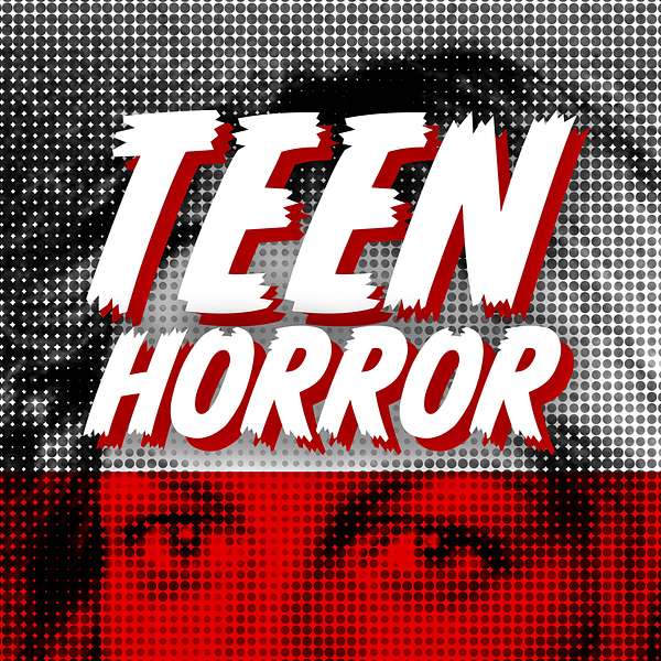 Teen Horror Cast Podcast Artwork Image