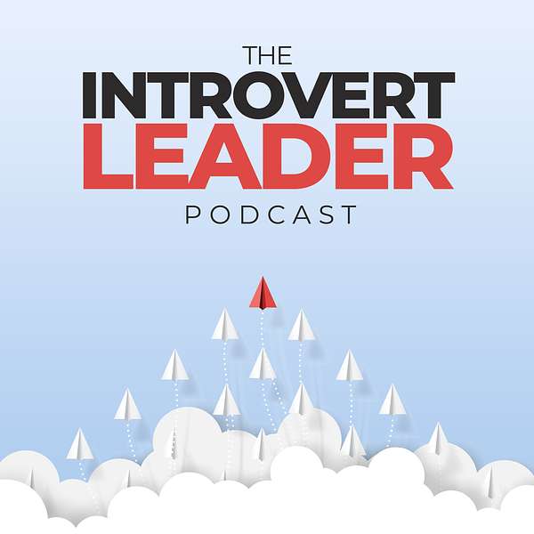 The Introvert Leader Podcast Artwork Image