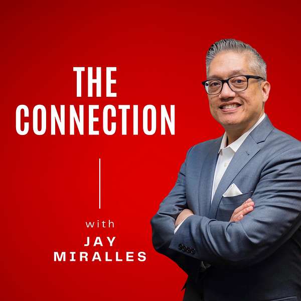 The Connection with Jay Miralles Podcast Artwork Image