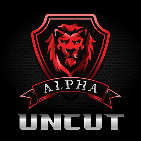 Alpha Uncut Podcast Artwork Image