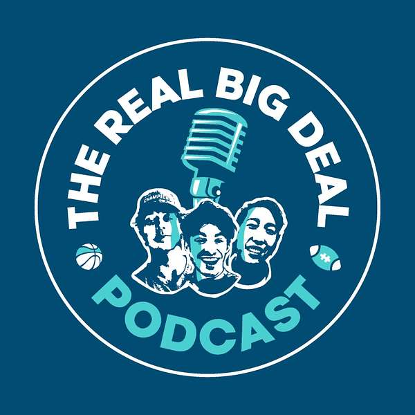 The Real Big Deal Podcast Podcast Artwork Image