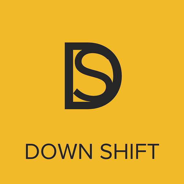 DOWN SHIFT Podcast Artwork Image