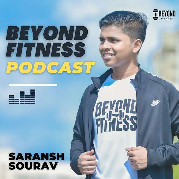 Beyond Fitness Podcast Podcast Artwork Image