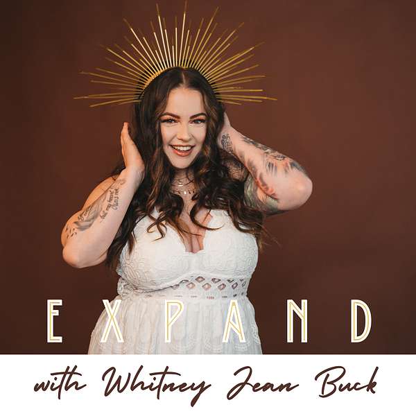 Expand with Whitney Jean Buck Podcast Artwork Image