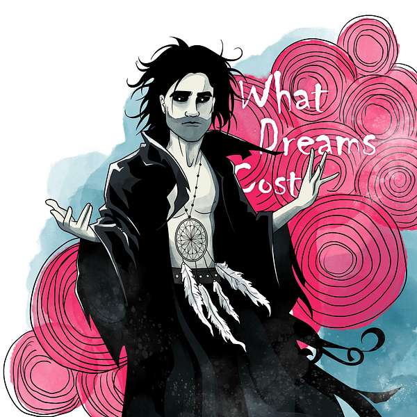 What Dreams Cost: The Sandman Podcast Podcast Artwork Image