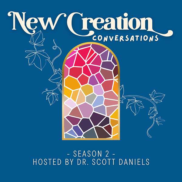 New Creation Conversations Podcast Artwork Image