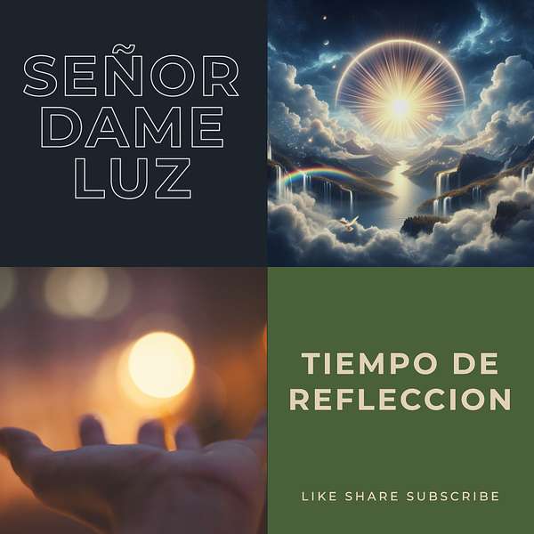 Dios Dame Luz Podcast Artwork Image