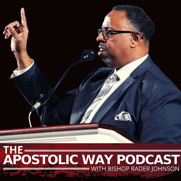 The Apostolic Way Podcast Podcast Artwork Image