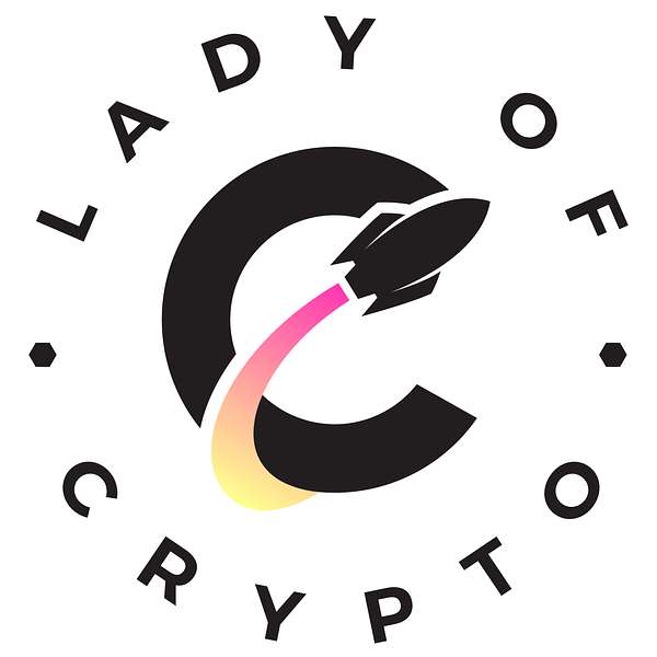 The Lady of Crypto Podcast Podcast Artwork Image