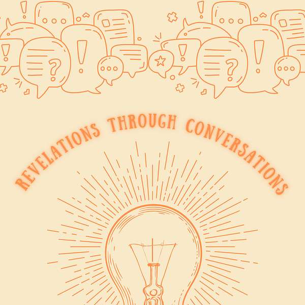 Revelations Through Conversations Podcast Artwork Image
