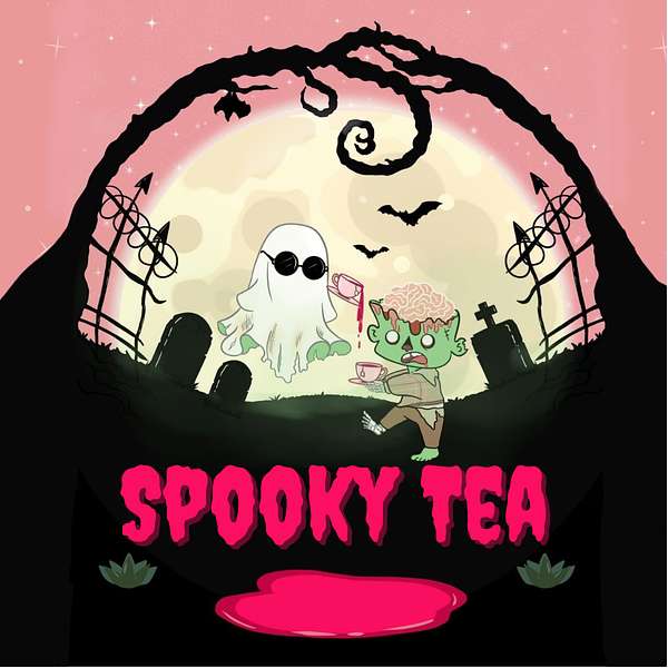 Spooky Tea  Podcast Artwork Image