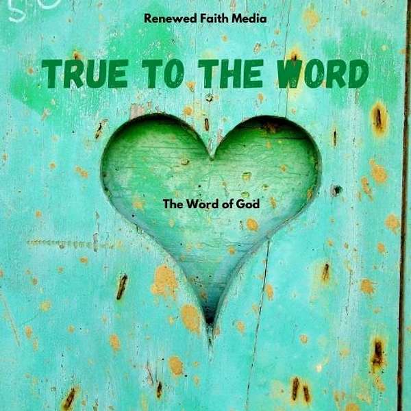 Artwork for True to the Word