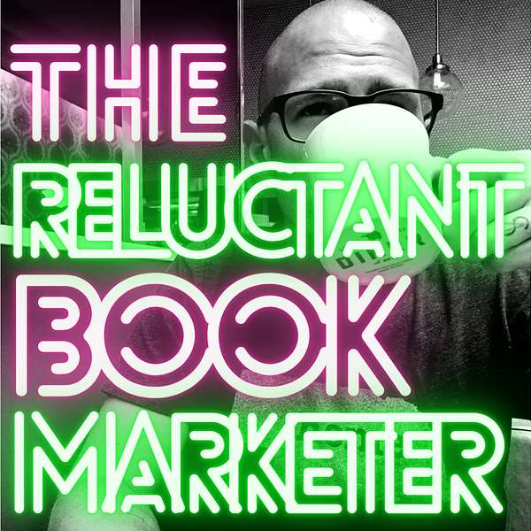 The Reluctant Book Marketer Podcast Artwork Image
