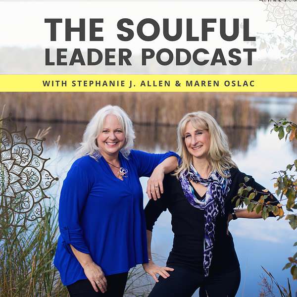 The Soulful Leader Podcast Podcast Artwork Image