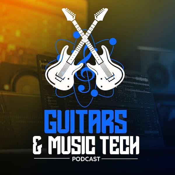 Guitars & Music Tech Podcast Artwork Image