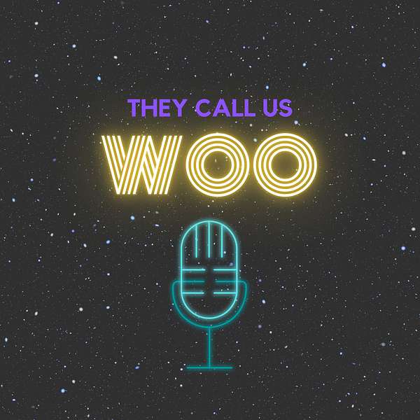 They Call Us Woo Podcast Artwork Image