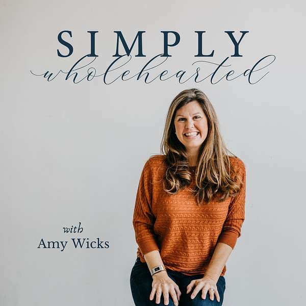 Simply Wholehearted Podcast Podcast Artwork Image