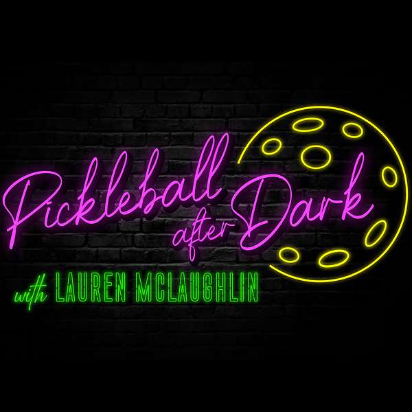 Pickleball After Dark  Podcast Artwork Image
