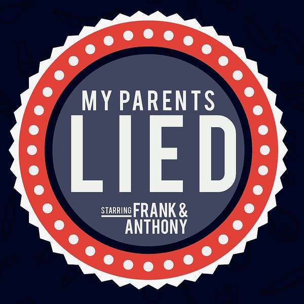 My Parents Lied Show Podcast Artwork Image