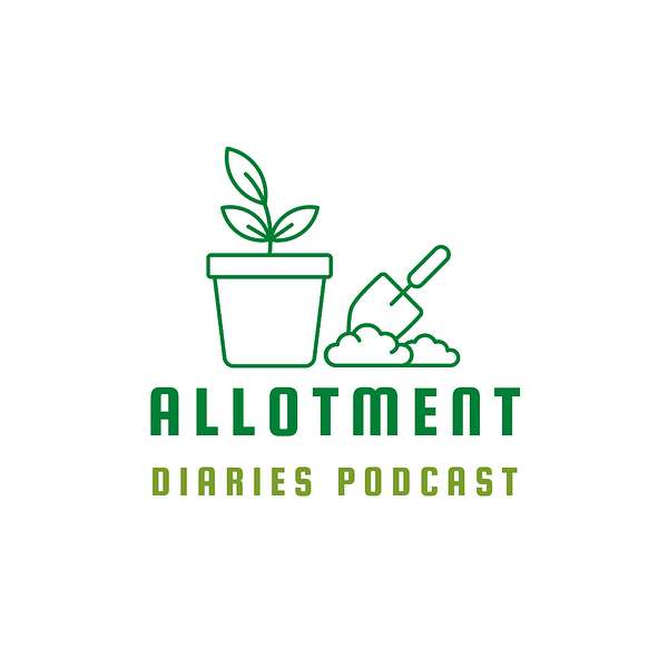 Allotment Diaries Podcast Podcast Artwork Image