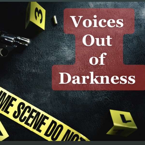 Voices Out of Darkness Podcast Artwork Image