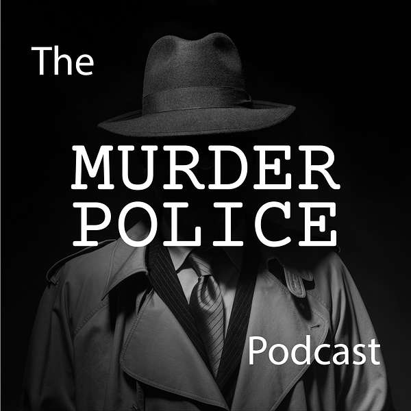 The Murder Police Podcast Podcast Artwork Image