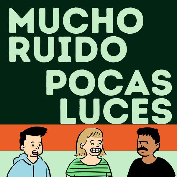 Mucho Ruido Pocas Luces Podcast Artwork Image