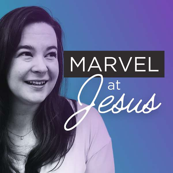 Marvel at Jesus Podcast Artwork Image