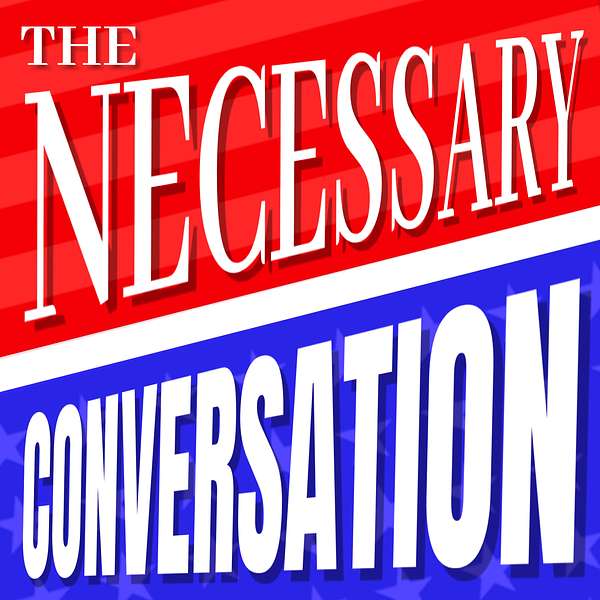 The Necessary Conversation Podcast Artwork Image