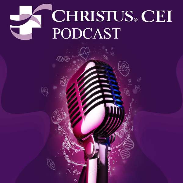 CHRISTUS CEI PODCAST Podcast Artwork Image