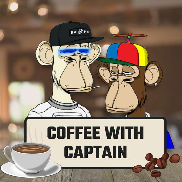 Coffee with Captain: Daily NFT Conversations Podcast Artwork Image