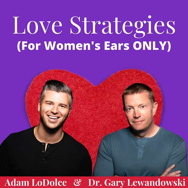 Love Strategies: Dating and Relationship Advice for Successful Women Podcast Artwork Image